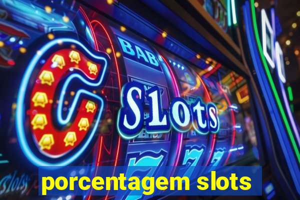 porcentagem slots